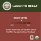 Laugh to Decaf